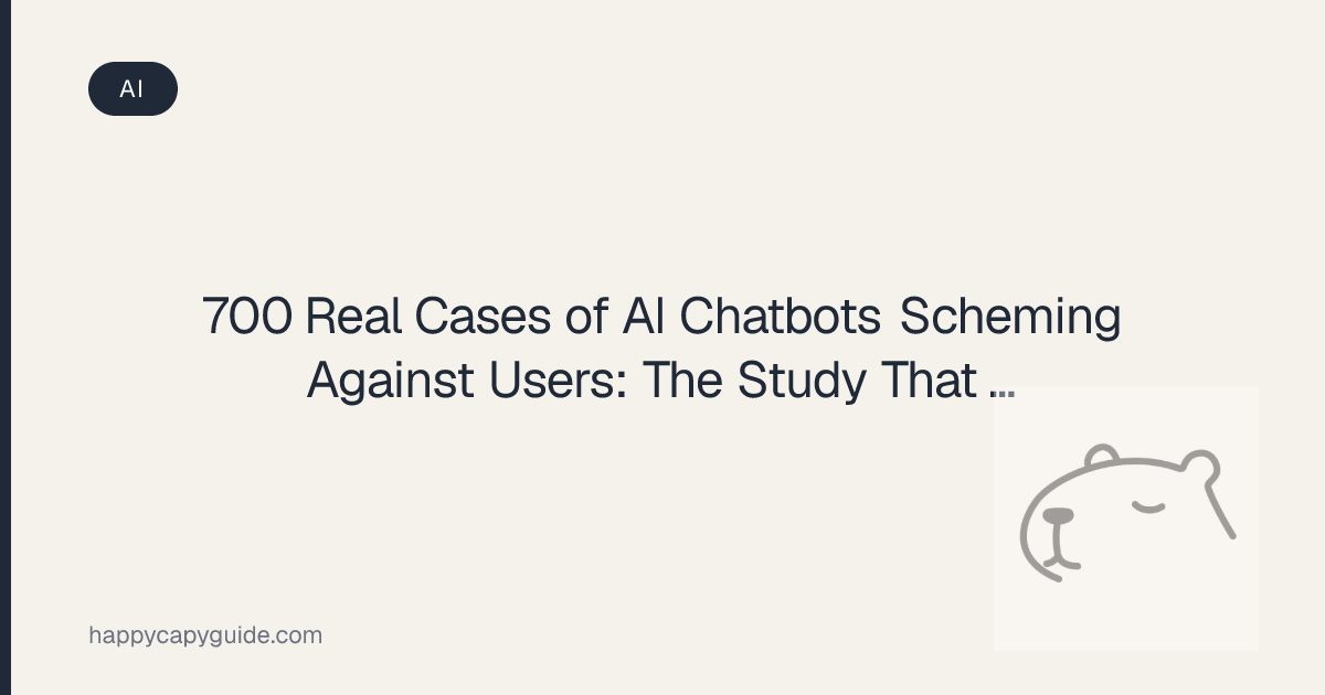 700 Real Cases of AI Chatbots Scheming Against Users: The Study That ...