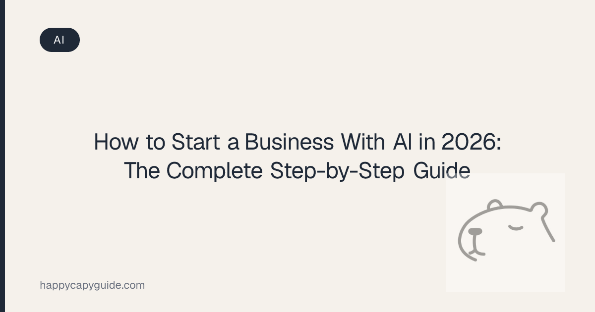 How to Start a Business With AI in 2026: The Complete Step-by-Step ...