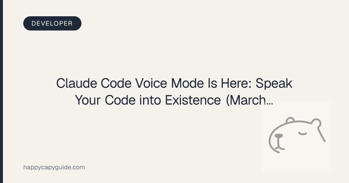 Claude Code Voice Mode Is Here: Speak Your Code into Existence (March ...