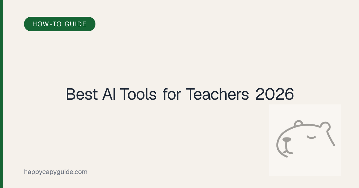 Best AI Tools for Teachers in 2026: Ranked by Use Case | Happycapy ...