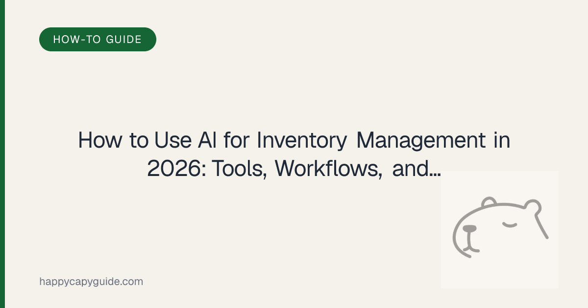 How to Use AI for Inventory Management in 2026: Tools, Workflows, and ...
