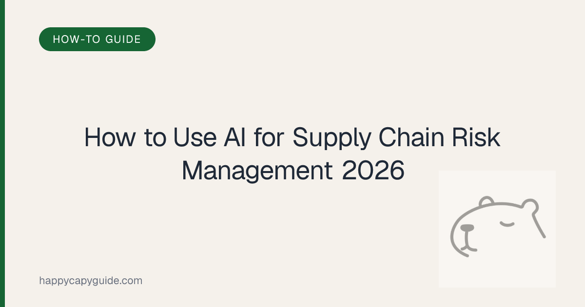 How to Use AI for Supply Chain Risk Management in 2026: Early Warning ...