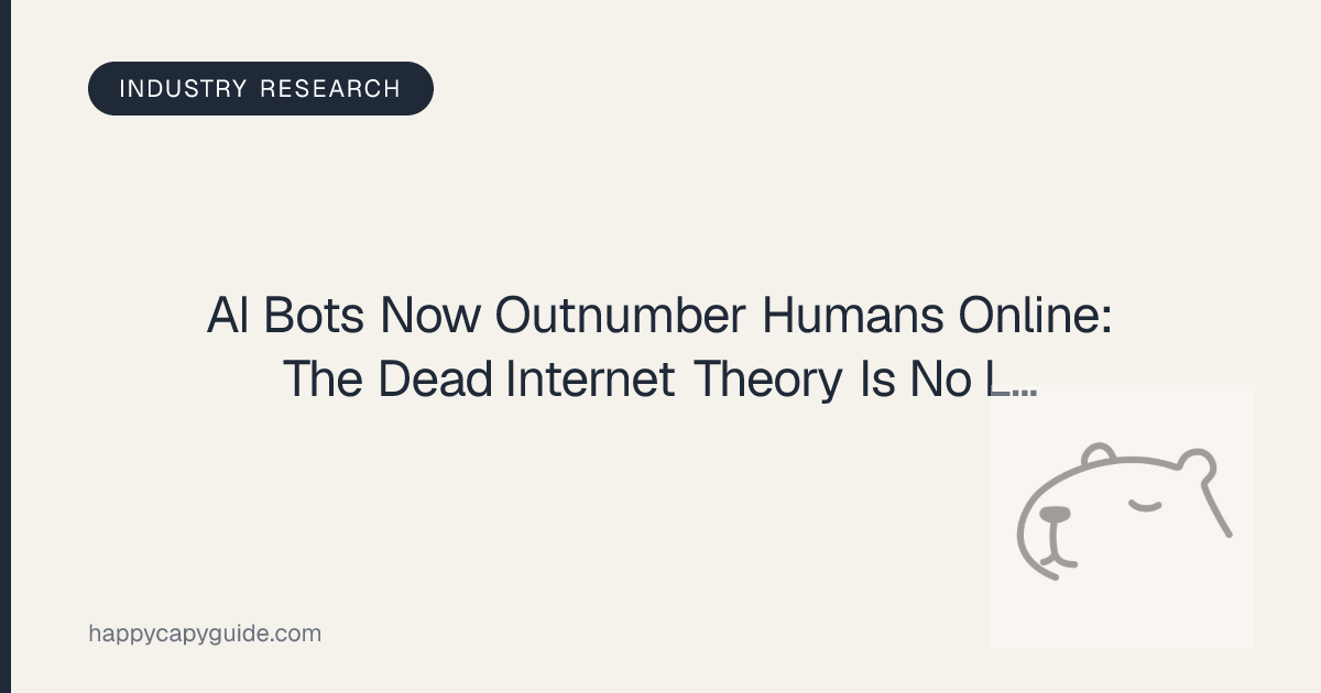AI Bots Now Outnumber Humans Online: The Dead Internet Theory Is No ...