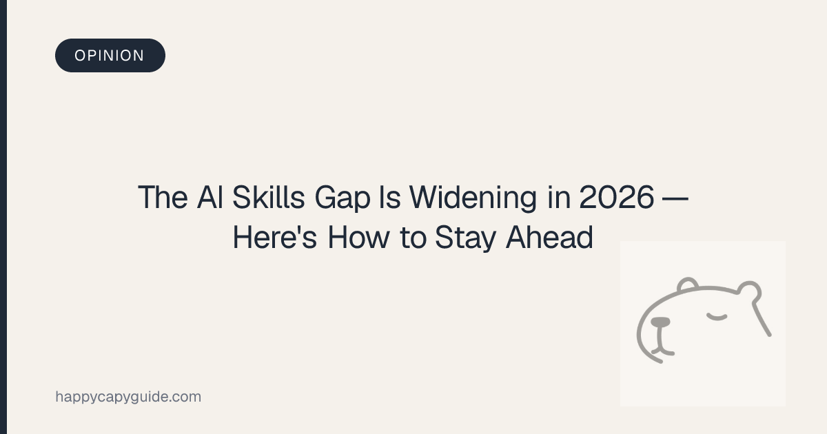 The AI Skills Gap Is Widening in 2026 — Here's How to Stay Ahead ...