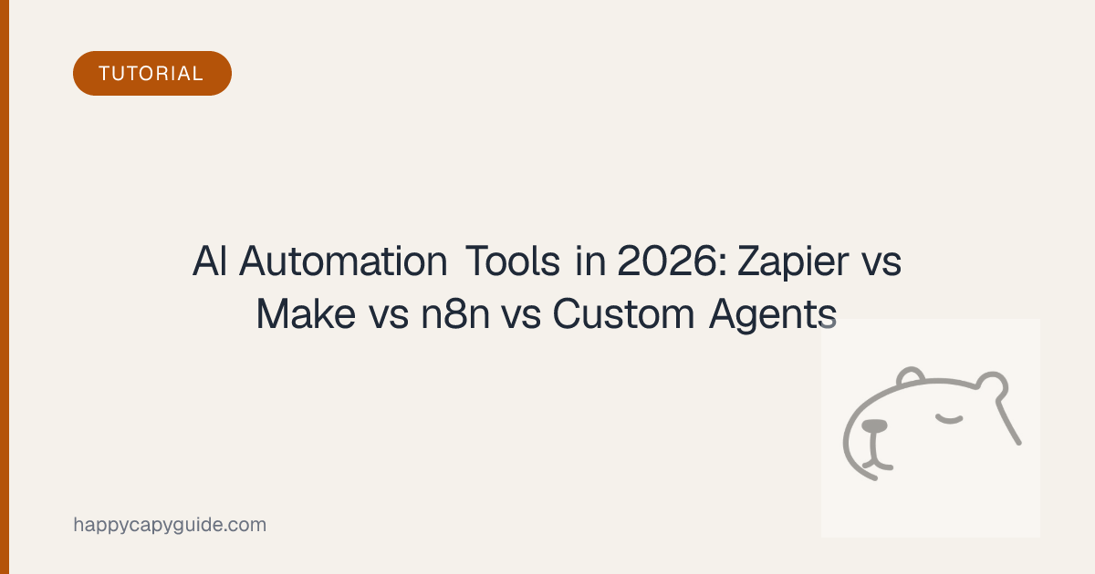 AI Automation Tools in 2026: Zapier vs Make vs n8n vs Custom Agents ...