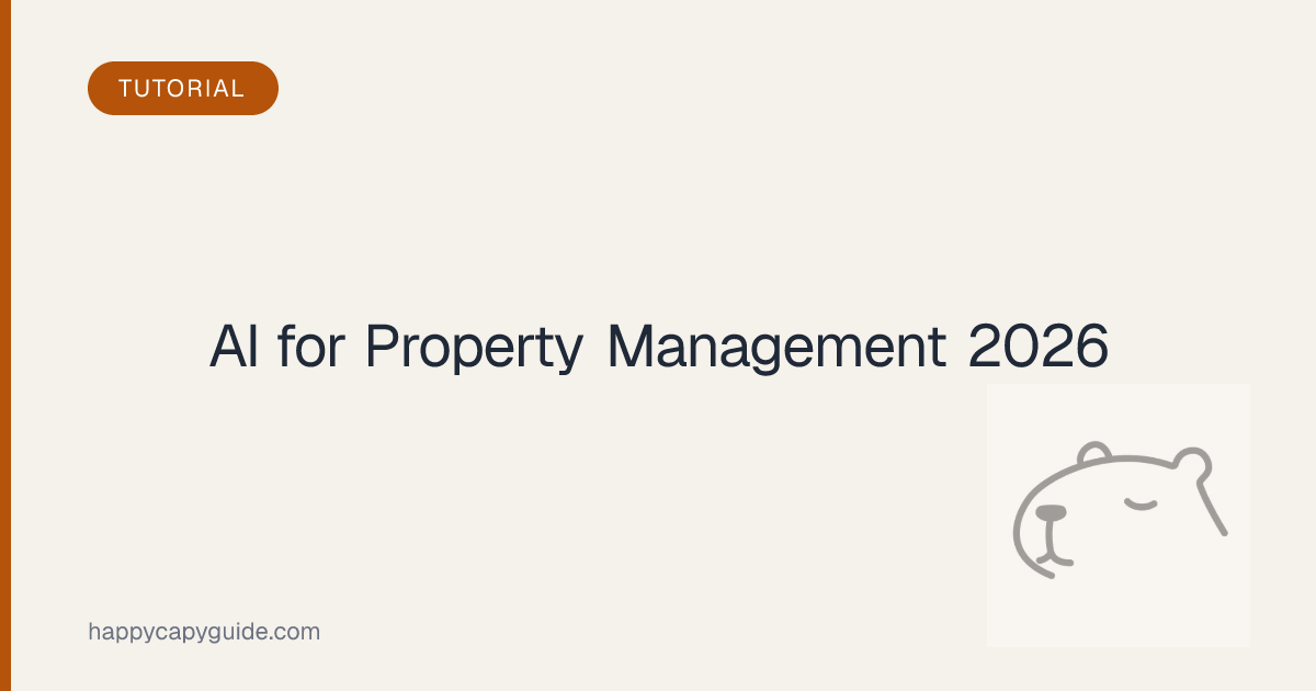How to Use AI for Property Management in 2026: Tools, Workflows, and ...