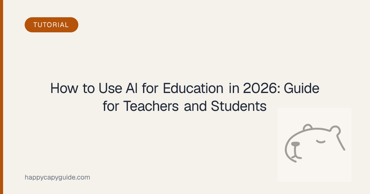 How to Use AI for Education in 2026: Guide for Teachers and Students ...