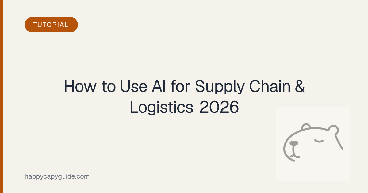 How to Use AI for Supply Chain and Logistics in 2026: Tools, Prompts ...
