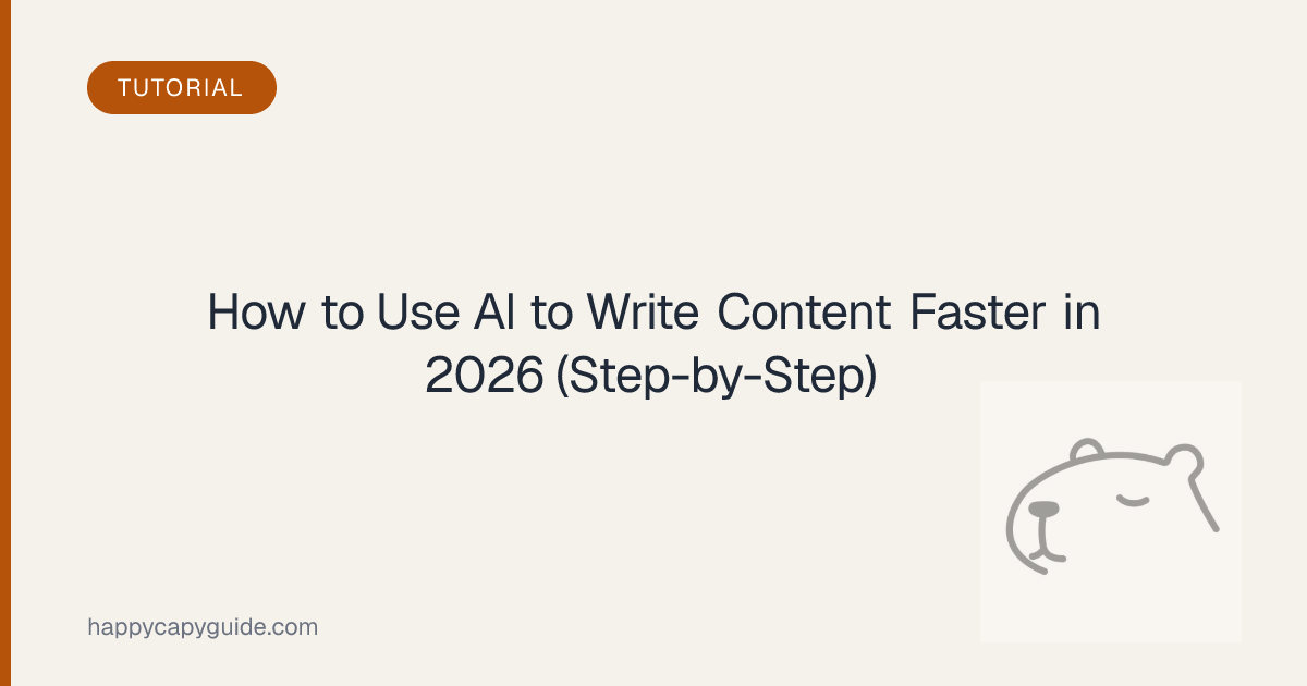 How to Use AI to Write Content Faster in 2026 (Step-by-Step ...